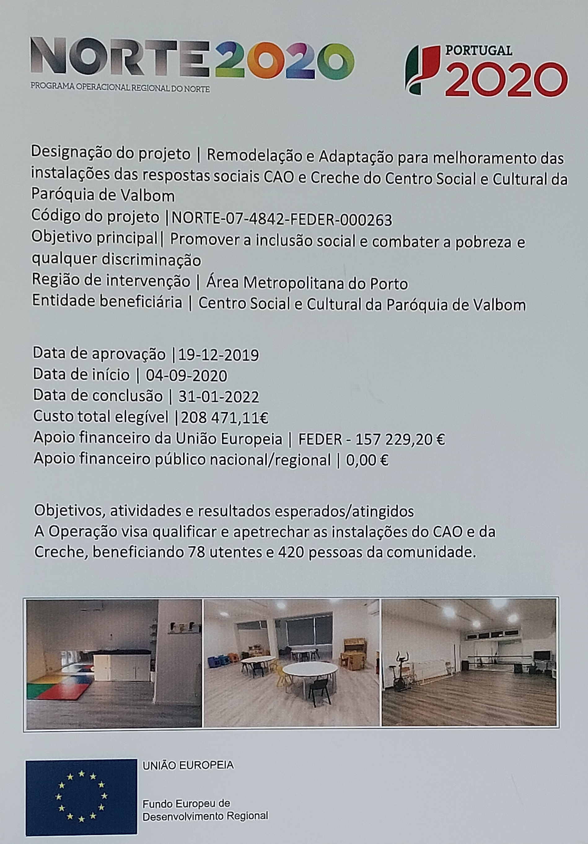 OBRAS DE REMODELAÇÃO E ADAPTAÇÃO PARA MELHORAMENTO DAS INSTALAÇÕES DAS RESPOSTAS SOCIAIS DE CAO E CRECHE